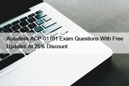 Autodesk ACP-01101 Exam Questions With Free Updates At ...